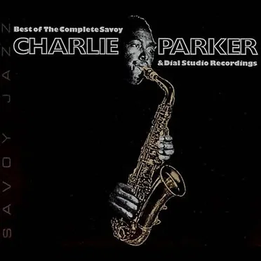 Best of the Complete Savoy & Dial Studio Recordings