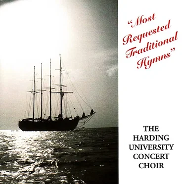 Most Requested Traditional Hymns by Harding University Concert Choir - album cover