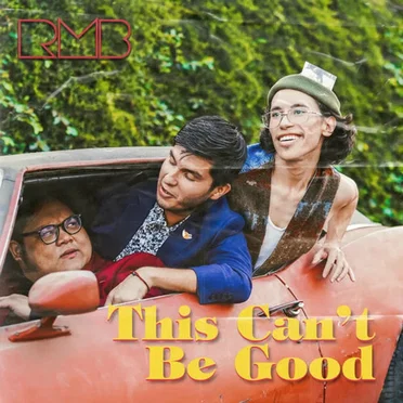 This Can't Be Good by RMB - album cover