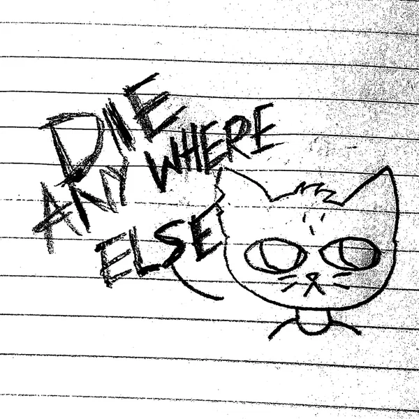 Die Anywhere Else