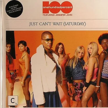Just Can’t Wait (Saturday) by 100% - album cover