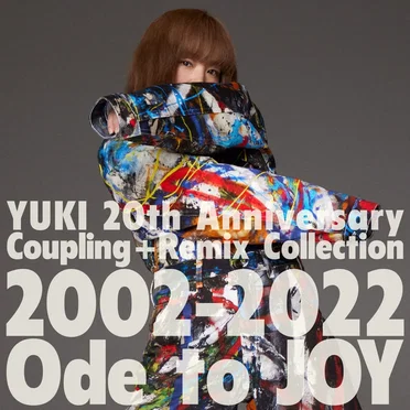 YUKI 20th Anniversary Coupling + Remix Collection 2002–2022『Ode to JOY』