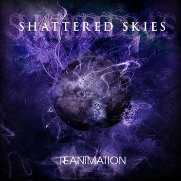 Reanimation by Shattered Skies - album cover