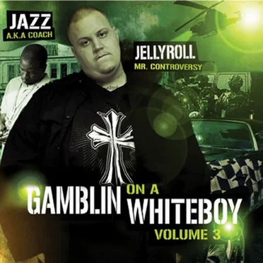 Gamblin’ on a Whiteboy, Volume 3 by Jelly Roll - album cover