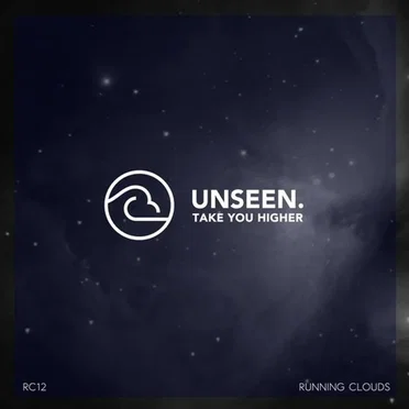 Take You Higher by Unseen. - album cover
