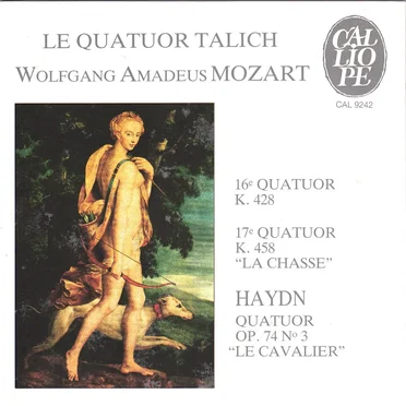 Mozart: 16ᵉ quoatuor, K. 428 / 17ᵉ quoatuor, K. 458 "La Chasse" / Haydn: Quoatuor, op. 74 n° 3 "Le Cavalier"
