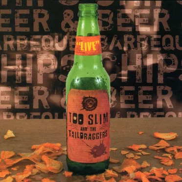 Beer & Barbeque Chips "Live" by Too Slim and the Taildraggers - album cover