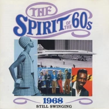 The Spirit of the 60s: 1968: Still Swinging by Various Artists - album cover