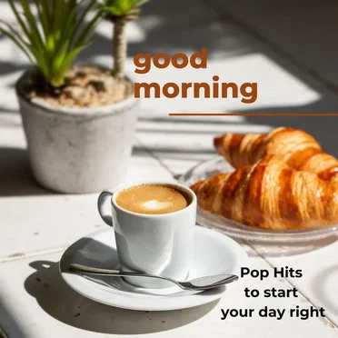 Good Morning - Pop Hits to start your day right by Various Artists - album cover