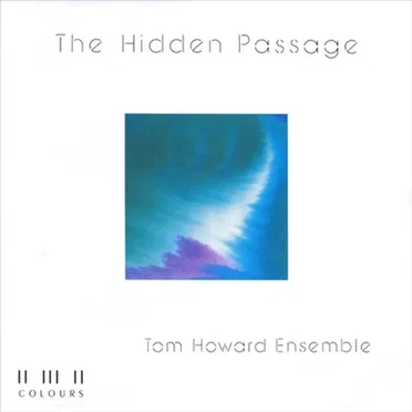 The Hidden Passage by Tom Howard Ensemble - album cover