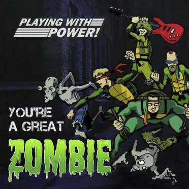 You're a Great Zombie