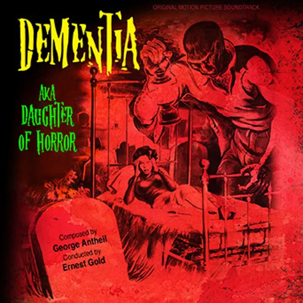 Dementia aka Daughter of Horror