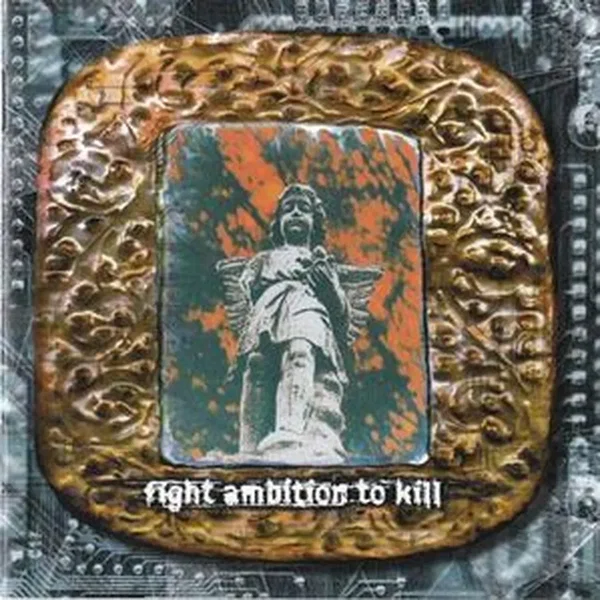 Fight Ambition to Kill