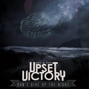 Don't Give Up The Night by The Upset Victory - album cover