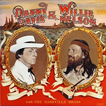 Danny Davis & Willie Nelson With The Nashville Brass