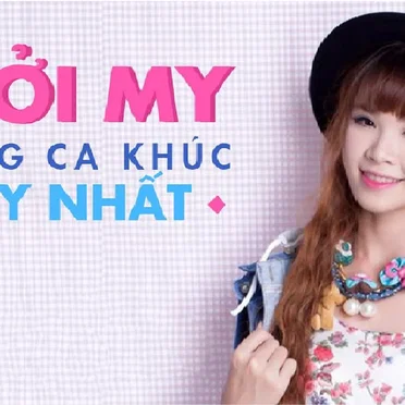 Tuyển tập nhạc hay nhất Khởi My