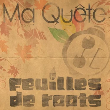 Ma quête by Feuilles de Roots - album cover