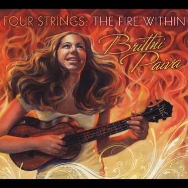 Four Strings: The Fire Within by Brittni Paiva - album cover