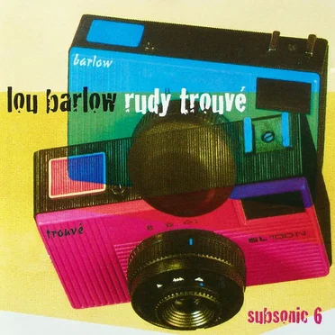 Lou Barlow / Rudy Trouvé