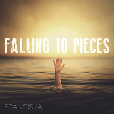 Falling to Pieces by Franciska - album cover