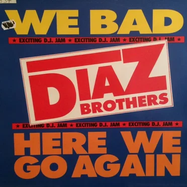 Here We Go Again / We Bad