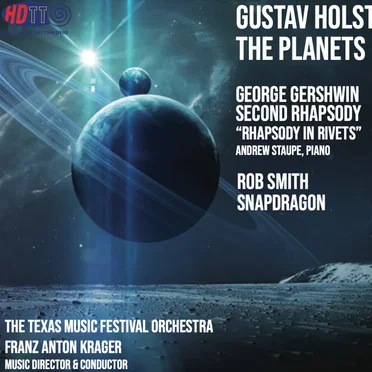 Holst The Planets, Gershwin ,Smith - TMF Krager by The Texas Music Festival Orchestra - album cover