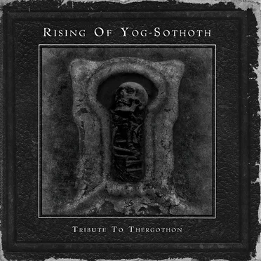 Rising of Yog-Sothoth: Tribute to Thergothon by Various Artists - album cover
