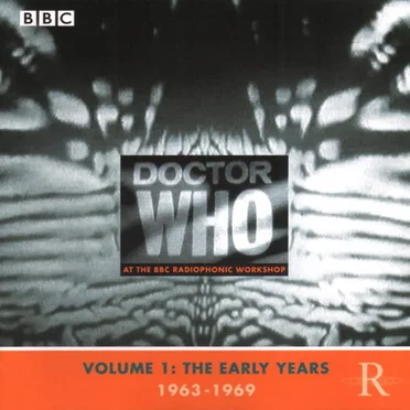 Doctor Who at the BBC Radiophonic Workshop, Volume 1: The Early Years 1963-1969