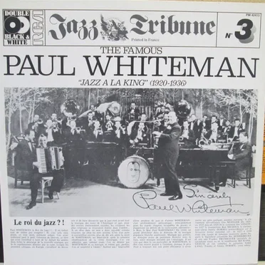 The Famous Paul Whiteman “Jazz A La King” (1920–1936)