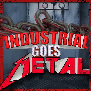 Industrial Goes Metal by Various Artists - album cover