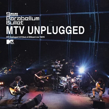 MTV UNPLUGGED by 9mm Parabellum Bullet - album cover