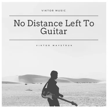 No Distance Left to Guitar by Viktor (UA) - album cover