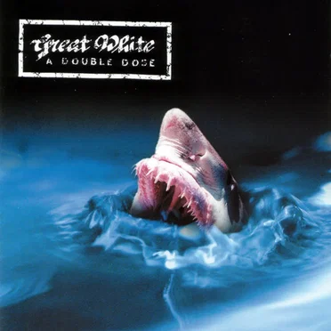 A Double Dose by Great White - album cover