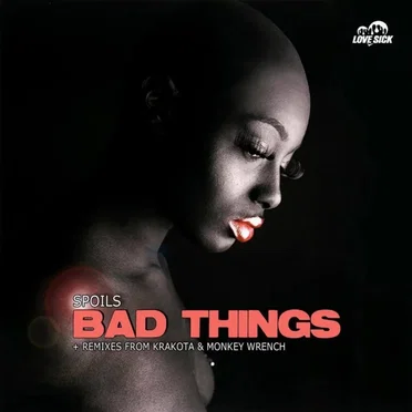 Bad Things by Spoils - album cover