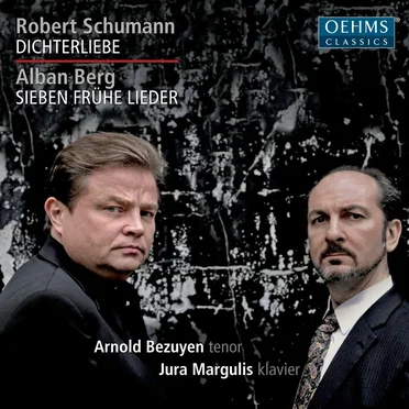 Schumann: Dichterliebe / Berg: Sieben frühe Lieder