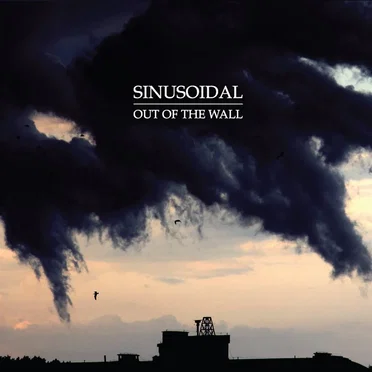 Out Of The Wall by Sinusoidal - album cover