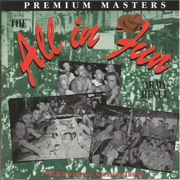 The All in Fun Army Revue: 1943 Radio for the Australian Troops by Various Artists - album cover