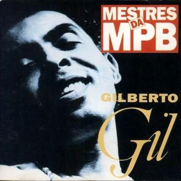 Mestres da MPB - Gilberto Gil