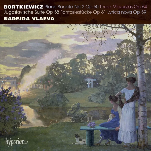 Piano Sonata no. 2, op. 60 / Three Mazurkas, op. 64 / Jugoslavische Suite, op. 58 / Fantasiestücke, op. 61 / Lyrica nova, op. 59