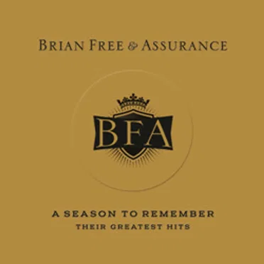 A Season To Remember (Their Greatest Hits) by Brian Free & Assurance - album cover