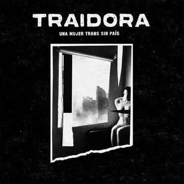 Una Mujer Trans Sin País by Traidora - album cover