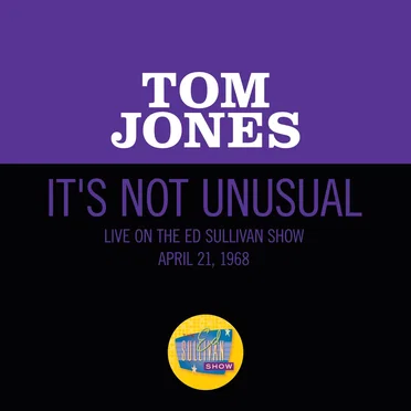 It’s Not Unusual (live on the Ed Sullivan Show, April 21, 1968)