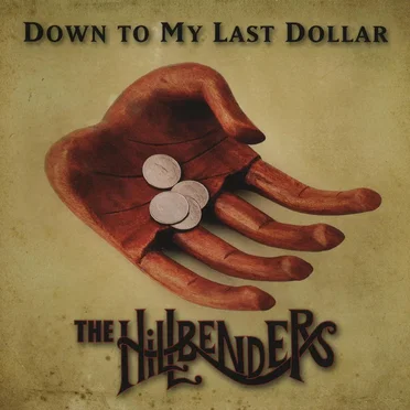 Down to My Last Dollar