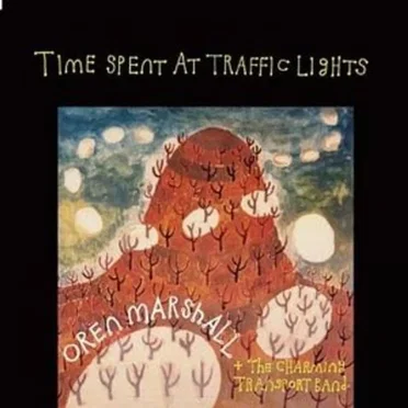 Time Spent at Traffic Lights by Oren Marshall and the Charming Transport Band - album cover