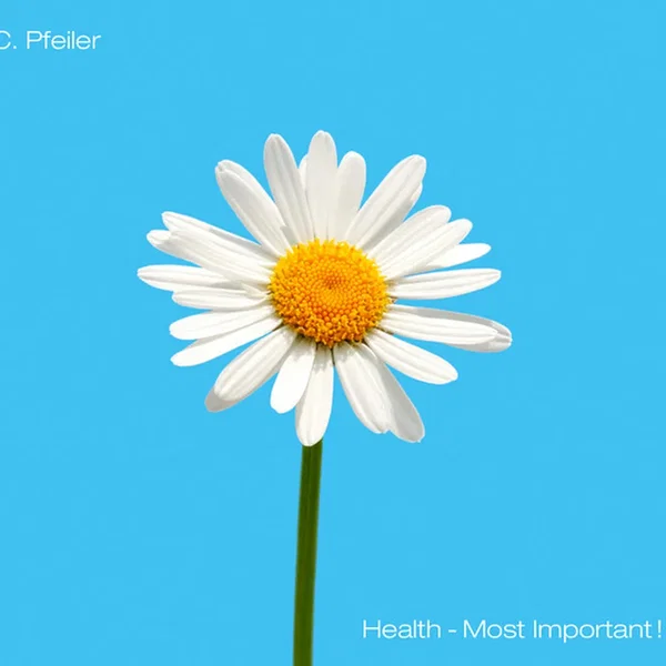 Health - Most Important!