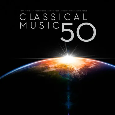 Classical Music 50 by Various Artists - album cover