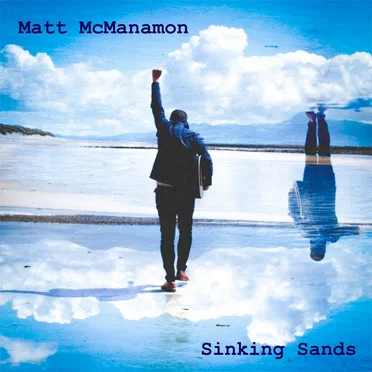 Sinking Sands by Matt McManamon - album cover