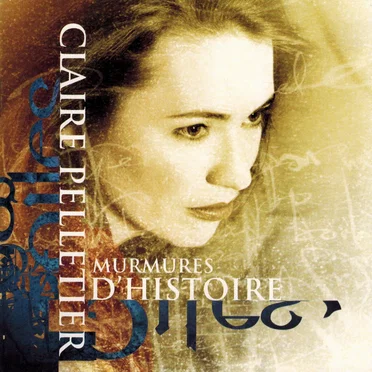 Murmures d'histoire by Claire Pelletier - album cover