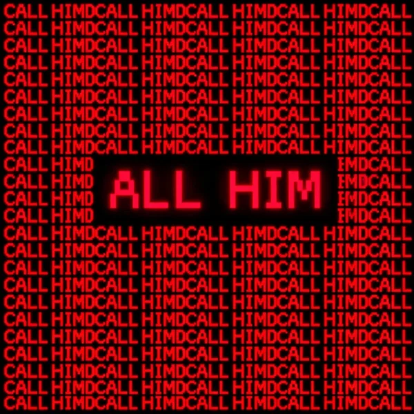 ALL HIM