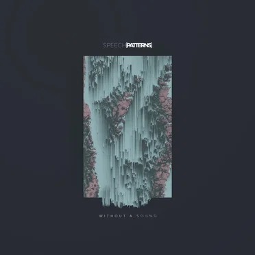 Without a Sound by Speech Patterns - album cover